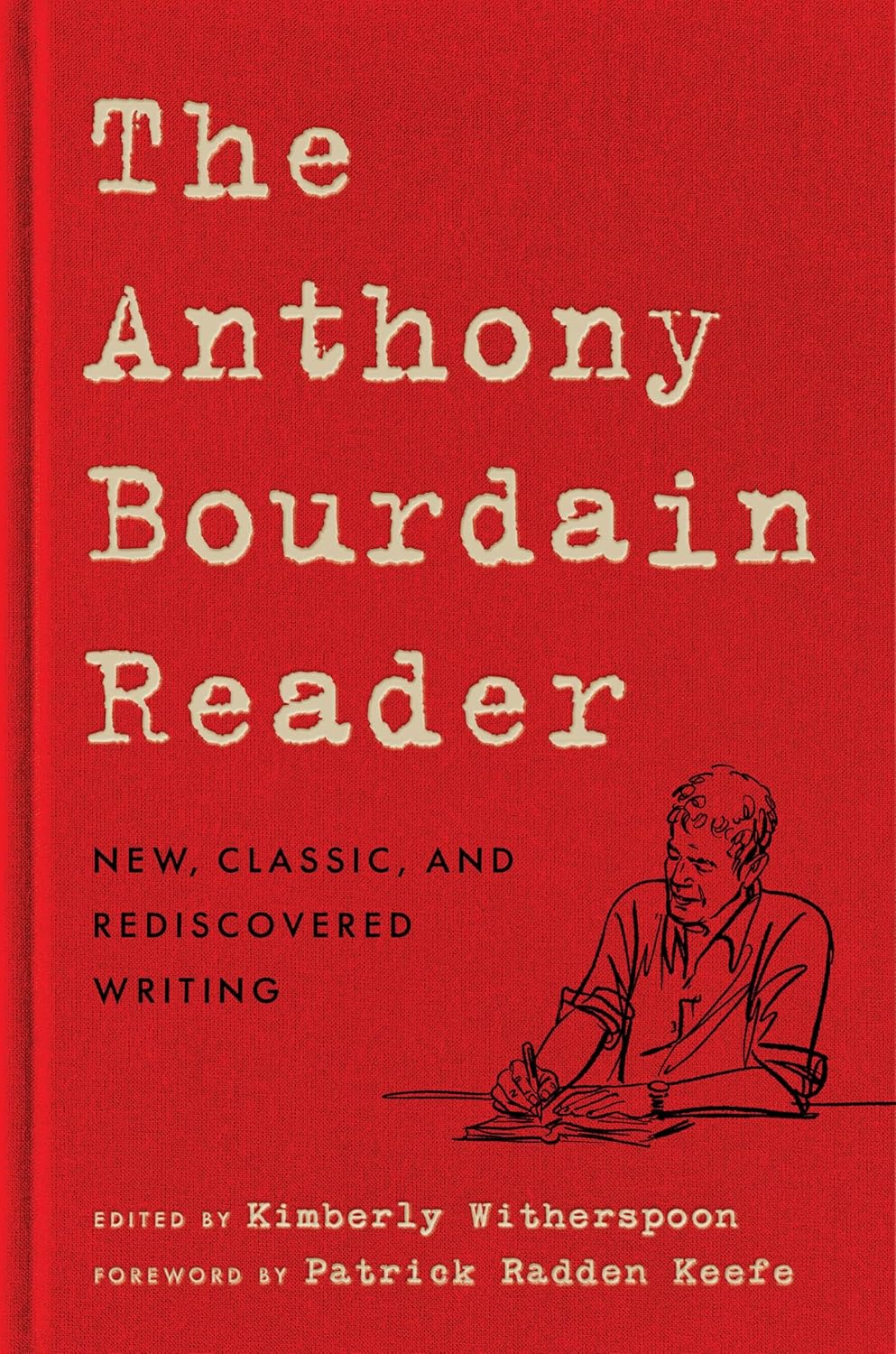 The cover of The Anthony Bourdain Reader: New, Classic, and Rediscovered Writing