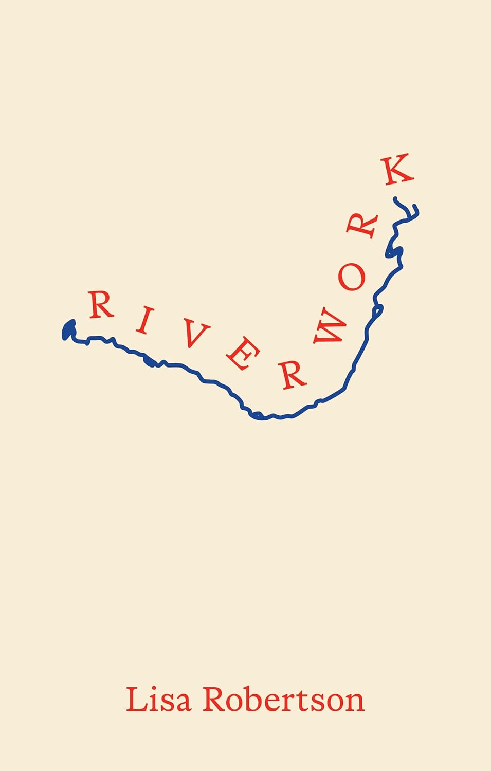 The cover of RIVERWORK