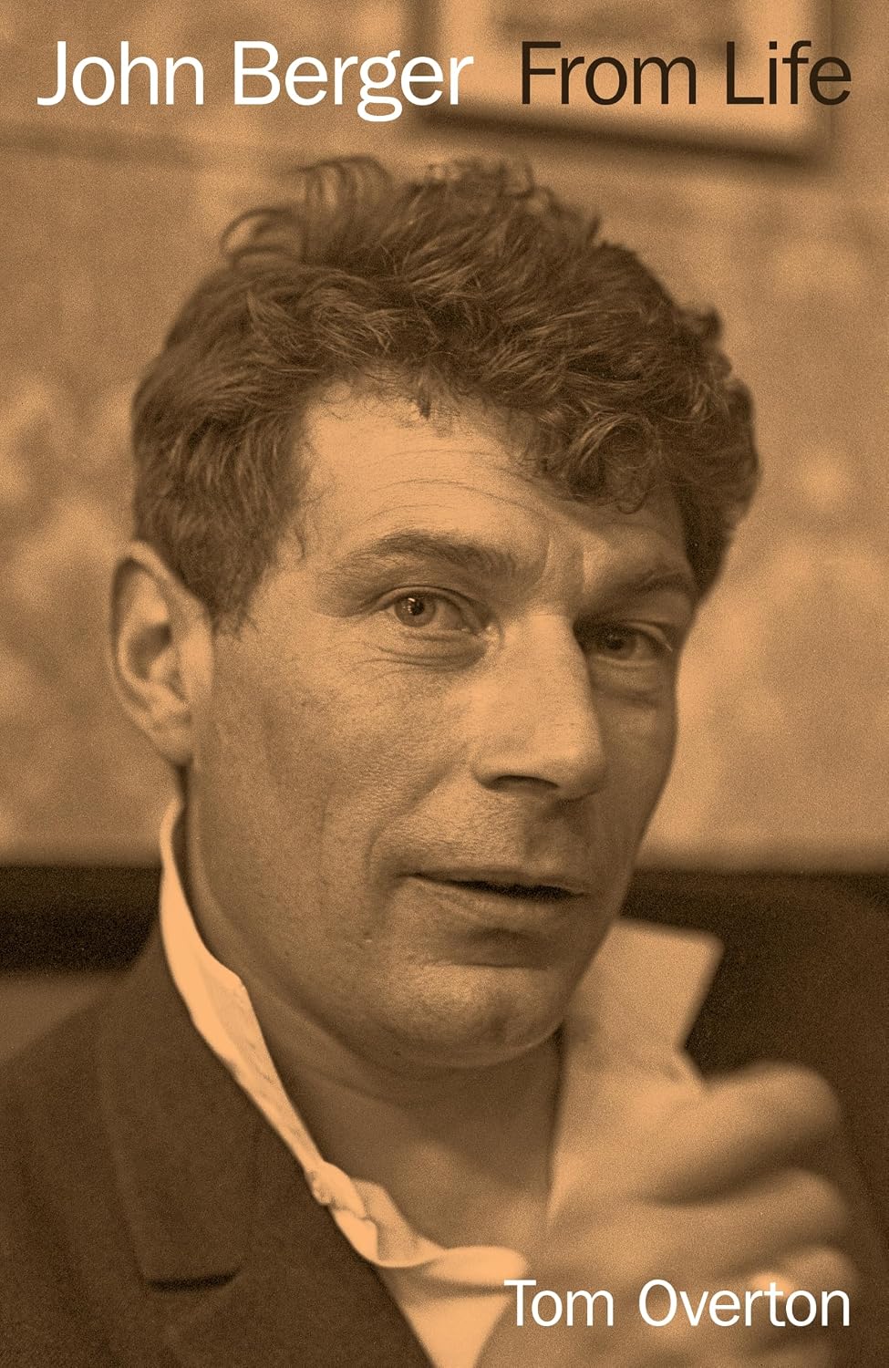 The cover of John Berger: From Life