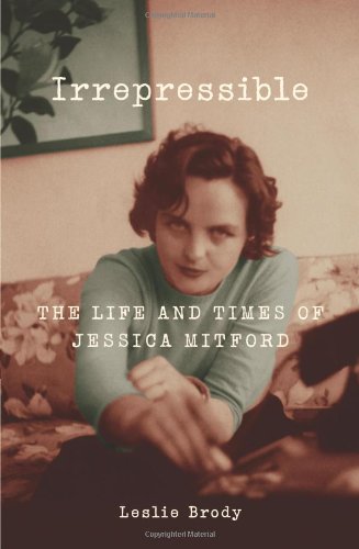 Cover of Irrepressible: The Life and Times of Jessica Mitford