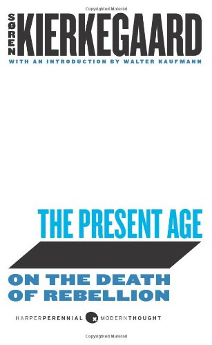 Cover of The Present Age: On the Death of Rebellion (Harperperennial Modern Thought)