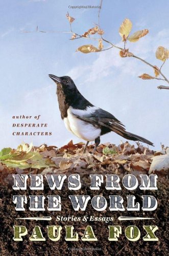 The cover of News from the World: Stories &#038; Essays