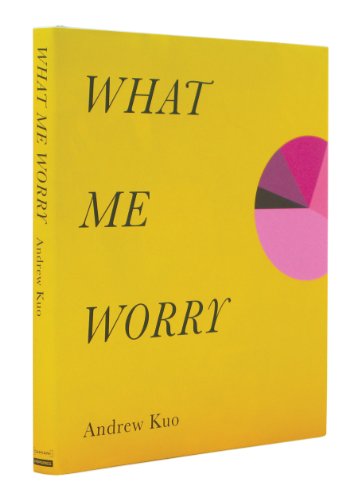 Cover of Andrew Kuo: What Me Worry