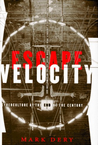 The cover of Escape Velocity: Cyberculture at the End of the Century