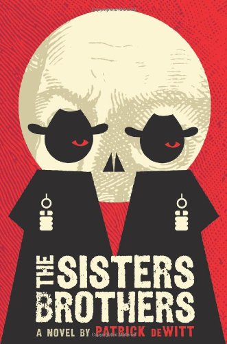 Cover of The Sisters Brothers: A Novel