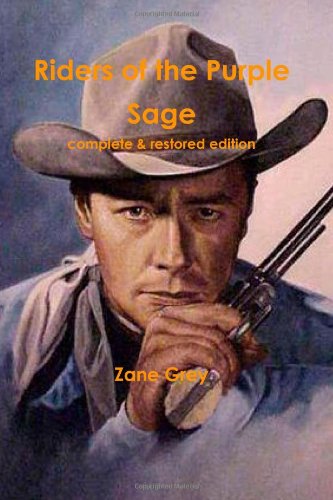 The cover of Riders of the Purple Sage: complete &#038; restored edition