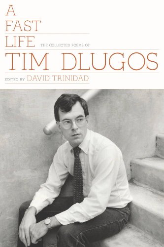 Cover of A Fast Life: The Collected Poems of Tim Dlugos