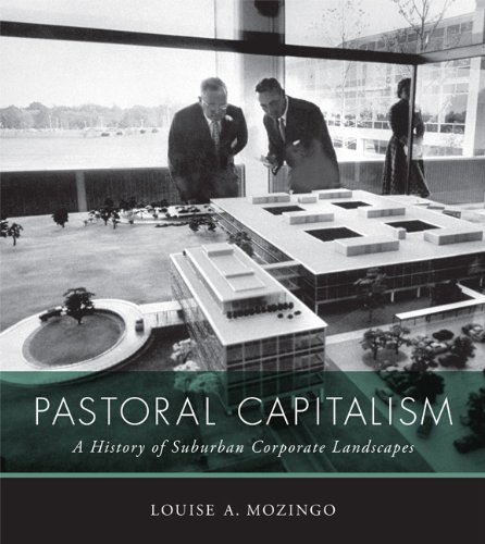 Cover of Pastoral Capitalism: A History of Suburban Corporate Landscapes (Urban and Industrial Environments)