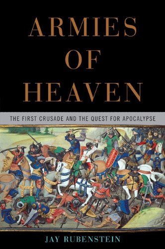 The cover of Armies of Heaven: The First Crusade and the Quest for Apocalypse