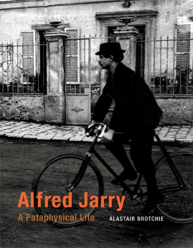 Cover of Alfred Jarry: A Pataphysical Life