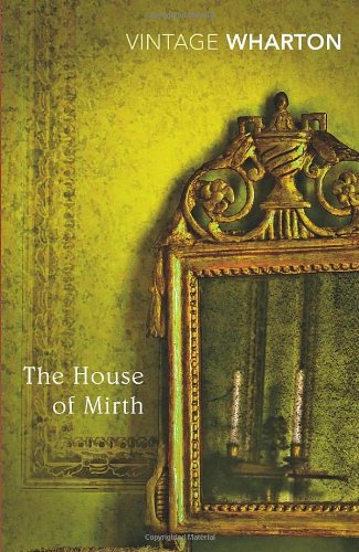 The cover of The House of Mirth (Vintage Classics)