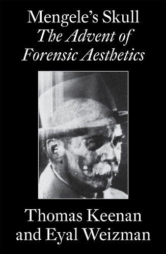 Cover of Mengele's Skull: The Advent of Forensic Aesthetics