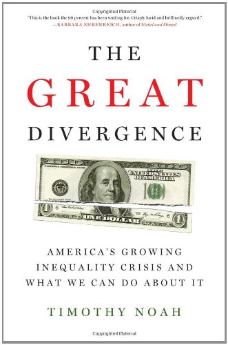 Cover of The Great Divergence: America's Growing Inequality Crisis and What We Can Do about It