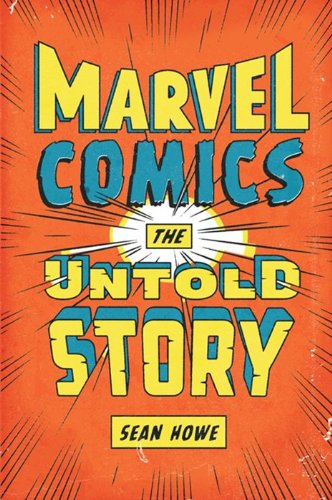 Cover of Marvel Comics: The Untold Story