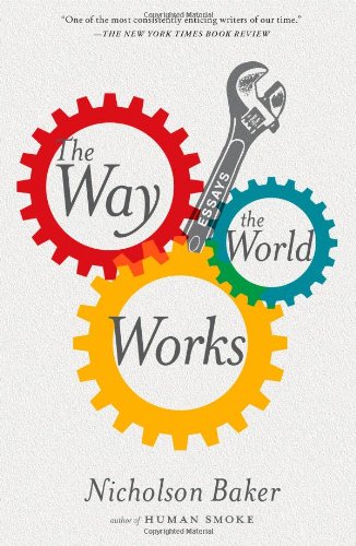 Cover of The Way the World Works: Essays