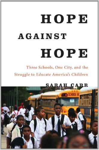 The cover of Hope Against Hope: Three Schools, One City, and the Struggle to Educate America&#8217;s Children