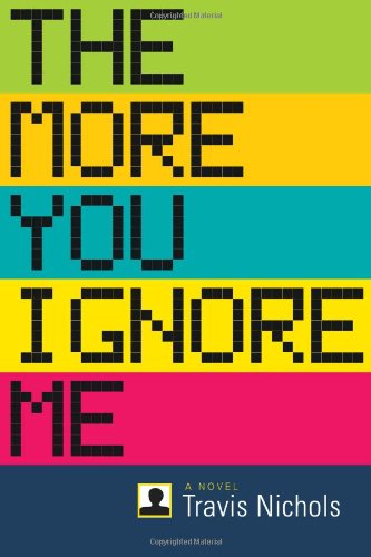 Cover of The More You Ignore Me