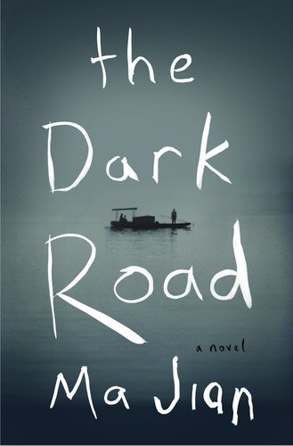 The cover of The Dark Road: A Novel