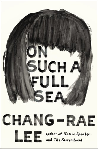 Cover of On Such a Full Sea: A Novel