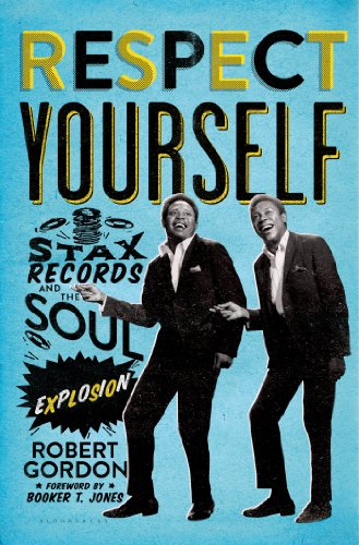 The cover of Respect Yourself: Stax Records and the Soul Explosion