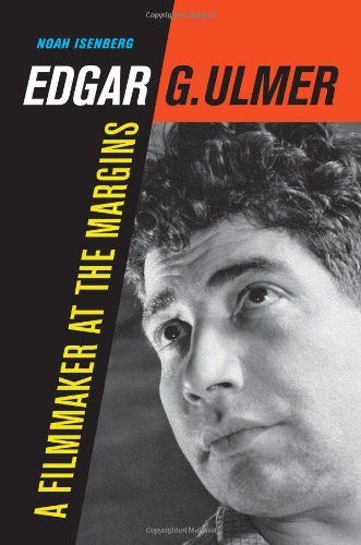 Cover of Edgar G. Ulmer: A Filmmaker at the Margins (Weimar and Now: German Cultural Criticism)