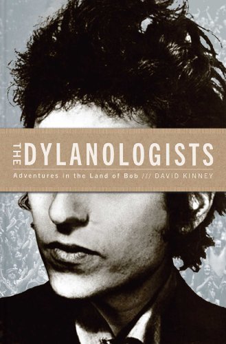 Cover of The Dylanologists: Adventures in the Land of Bob