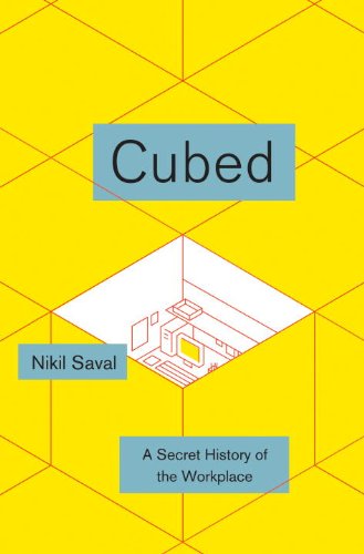 Cover of Cubed: A Secret History of the Workplace