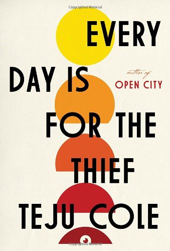 Cover of Every Day Is for the Thief: Fiction