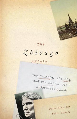 The cover of The Zhivago Affair: The Kremlin, the CIA, and the Battle Over a Forbidden Book