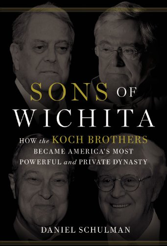 The cover of Sons of Wichita: How the Koch Brothers Became America&#8217;s Most Powerful and Private Dynasty