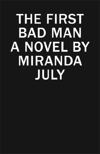 Cover of The First Bad Man: A Novel