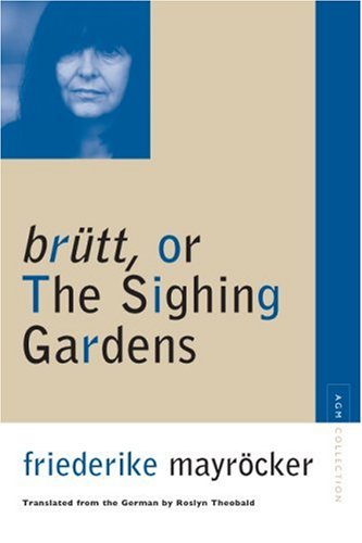 The cover of brutt, or The Sighing Gardens (Avant-Garde &#038; Moderism Collection)