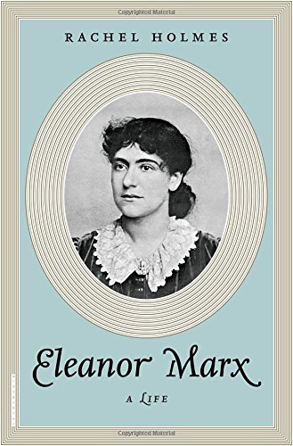 Cover of Eleanor Marx: A Life