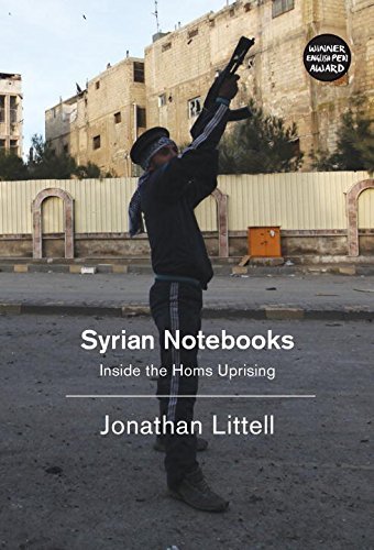 Cover of Syrian Notebooks: Inside the Homs Uprising