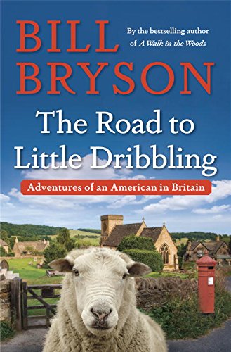 The cover of The Road to Little Dribbling: Adventures of an American in Britain