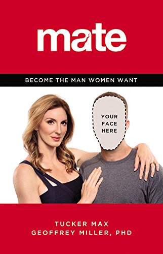 Cover of Mate: Become the Man Women Want