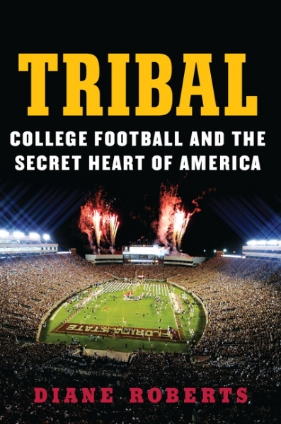 The cover of Tribal: College Football and the Secret Heart of America