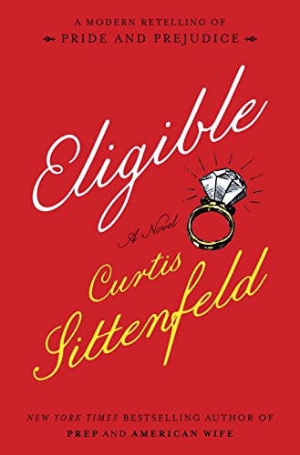 Cover of Eligible: A modern retelling of Pride and Prejudice