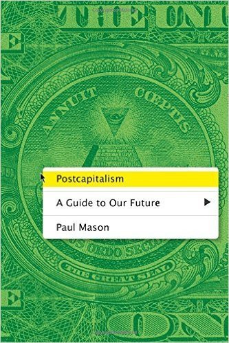 The cover of Postcapitalism: A Guide to Our Future