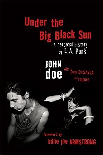Cover of Under the Big Black Sun: A Personal History of L.A. Punk
