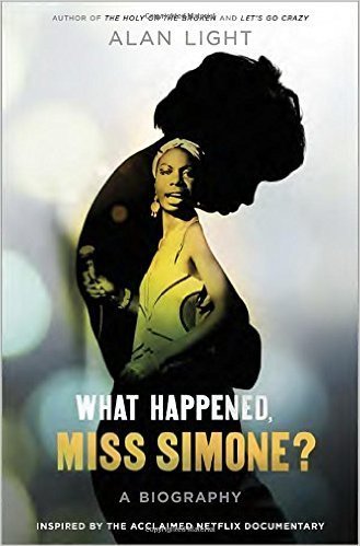 The cover of What Happened, Miss Simone?: A Biography