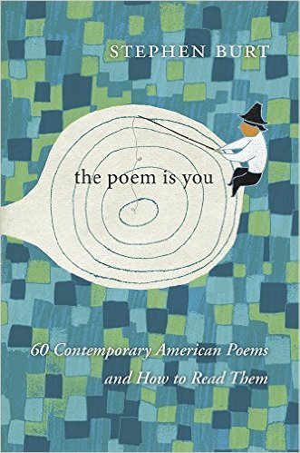 Cover of The Poem Is You: 60 Contemporary American Poems and How to Read Them