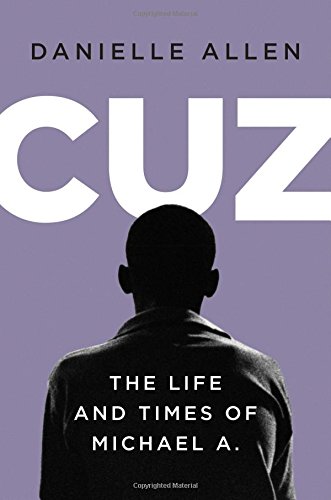 The cover of Cuz: The Life and Times of Michael A.