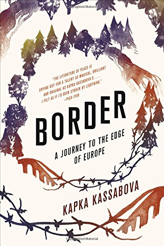 Cover of Border: A Journey to the Edge of Europe