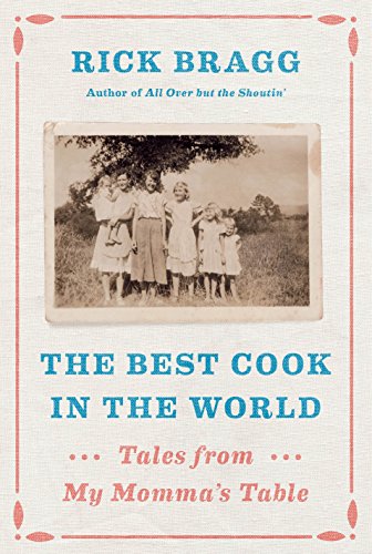 The cover of The Best Cook in the World: Tales from My Momma&#8217;s Table