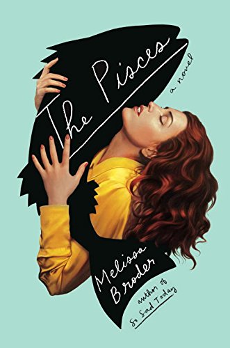 Cover of The Pisces: A Novel