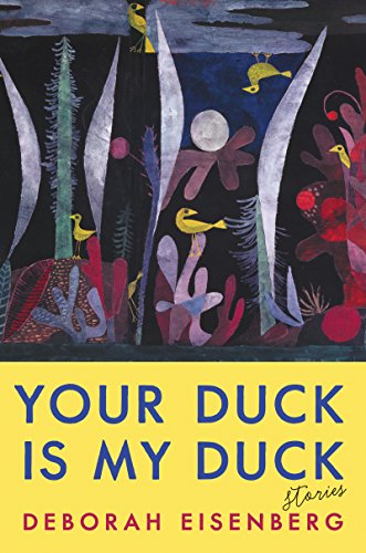 The cover of Your Duck Is My Duck: Stories