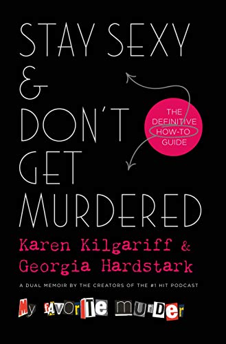 The cover of Stay Sexy &#038; Don&#8217;t Get Murdered: The Definitive How-To Guide