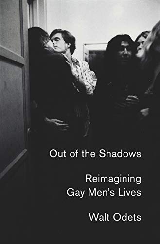 The cover of Out of the Shadows: Reimagining Gay Men&#8217;s Lives