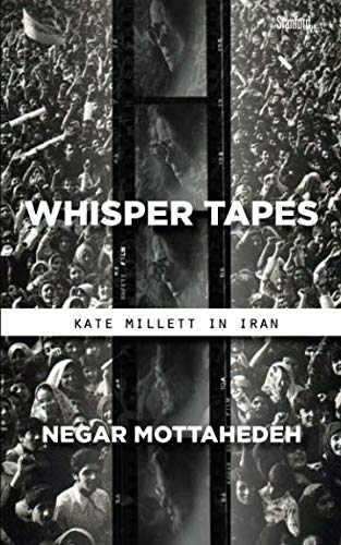 The cover of Whisper Tapes: Kate Millett in Iran